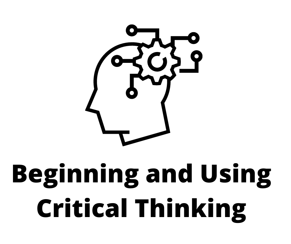 Think Better – Use Critical Thinking